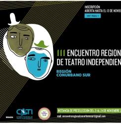 Llega el III Encuentro Regional de Teatro Independiente